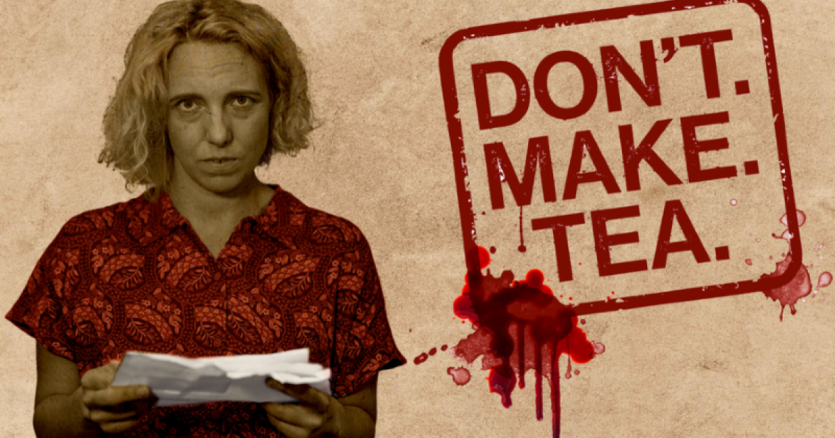 Don't. Make. Tea. - Poster 